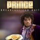 Illustration for article titled Rowr: Prince Releases Snippet of New Song Breakfast Can Wait